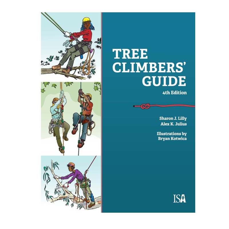 Lilley's Tree Climber's Guide-4th Edition